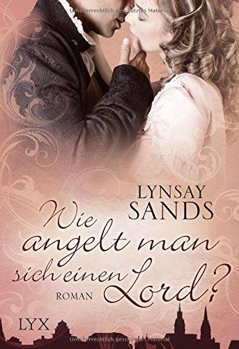 Wie angelt man sich einen Lord? (Madison Sisters, Band 3)