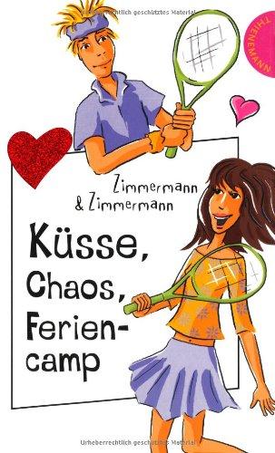 Küsse, Chaos, Feriencamp