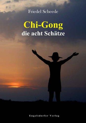 Chi-Gong die acht Schätze