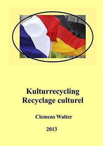 Kulturrecycling / recyclage culturel