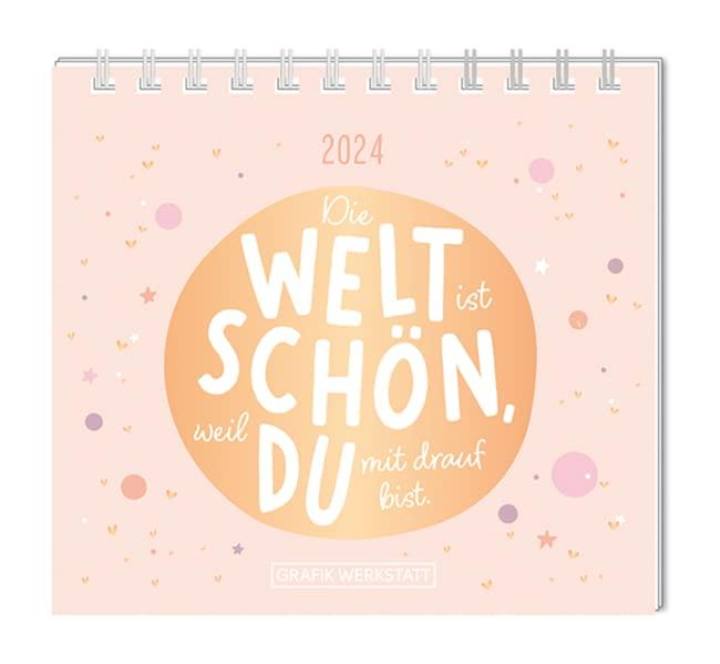 Mini-Kalender 2024 Die Welt ist schön: Mini-Kalender