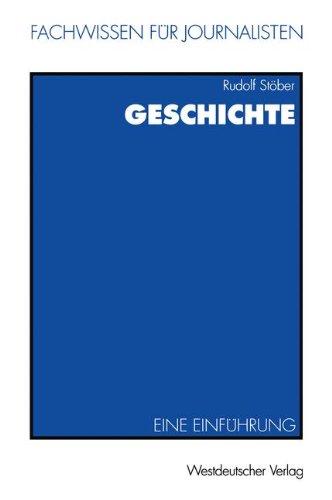 Geschichte (Fachwissen für Journalisten)