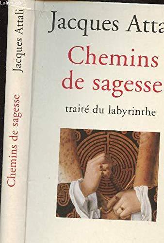 CHEMINS DE SAGESSE - TRAITE DU LABYRINTHE