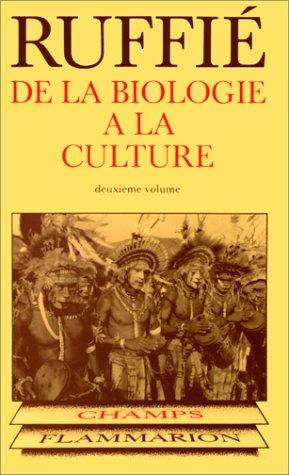 De la biologie à la culture. Vol. 2