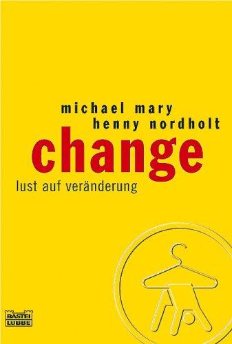 Change: Lust auf Veränderung