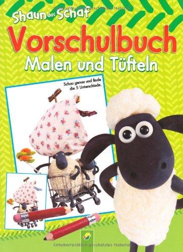 Shaun das Schaf: Vorschulbuch Malen und Tüfteln