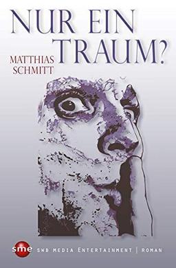 Nur ein Traum?: Das Traumexperiment