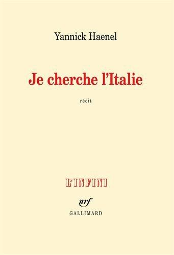 Je cherche l'Italie : récit