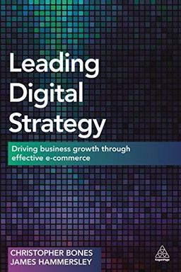 Leading Digital Strategy: Driving Business Growth Through Effective E-Commerce