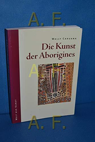 Die Kunst der Aborigines.