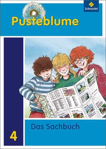 Pusteblume. Das Sachbuch - Ausgabe 2009 für das 4. Schuljahr in Nordrhein-Westfalen: Schülerband 4