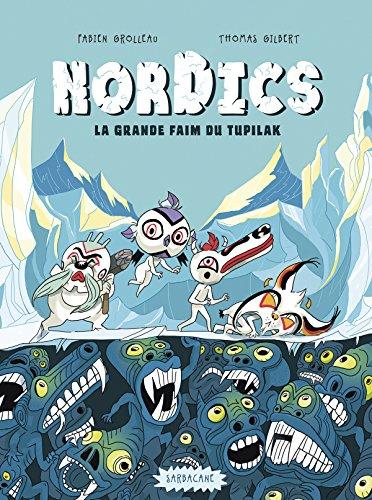 Nordics. Vol. 1. La grande faim du Tupilak