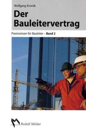 Der Bauleitervertrag