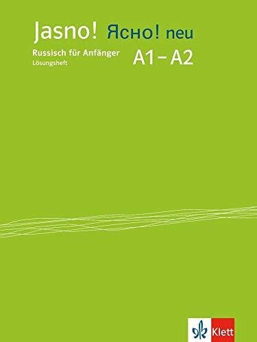 Jasno! neu A1-A2: Lösungsheft: Russisch für Anfänger. Lösungsheft (Jasno! neu: Russisch für Anfänger und Fortgeschrittene)