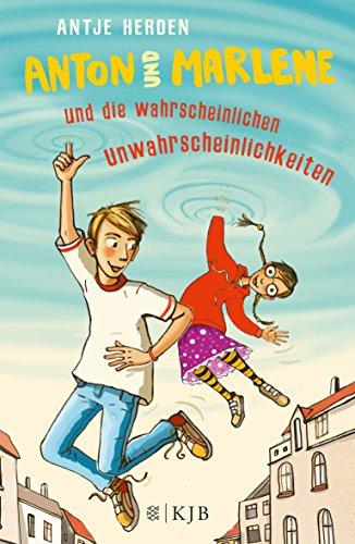 Anton und Marlene und die wahrscheinlichen Unwahrscheinlichkeiten