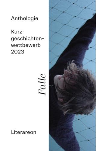 Falle: Kurzgeschichtenwettbewerb 2023 (Literareon)