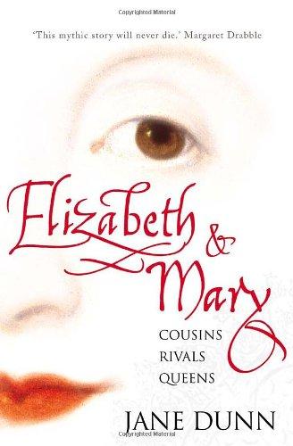 Elizabeth and Mary: Cousins, Rivals, Queens