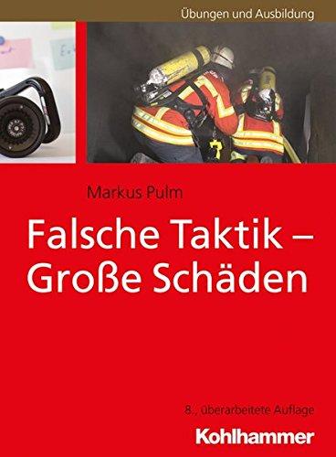 Falsche Taktik - Große Schäden