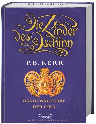 Die Kinder des Dschinn . Das dunkle Erbe der Inka (Band 5)