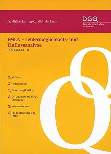 Qualitätsplanung/Qualitätslenkung - FMEA - Fehlermöglichkeits- und Einflussanalyse (DGQ-Band)