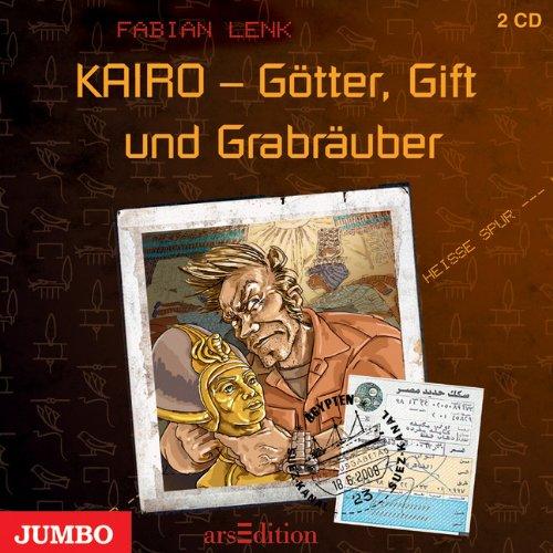 Heiße Spur 01. KAIRO. Götter, Gift und Grabräuber