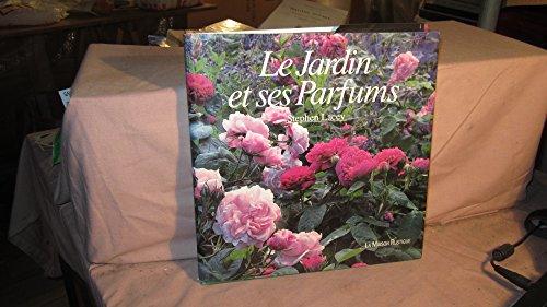 Le jardin et ses parfums