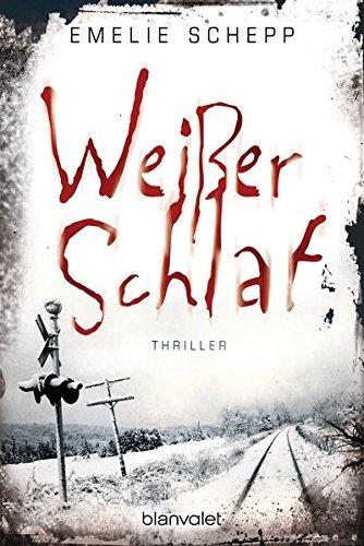 Weißer Schlaf: Thriller