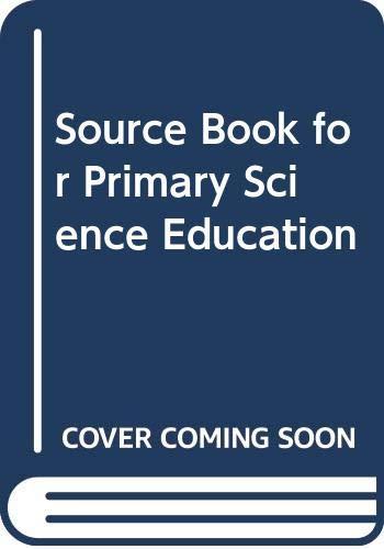 Source Book for Primary Science Education