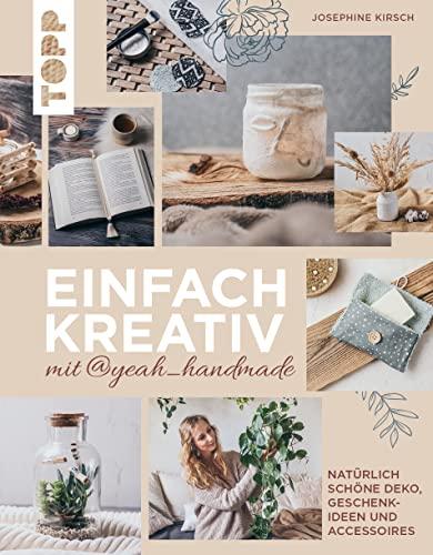 Einfach kreativ mit@yeah_handmade: Natürlich schöne Deko, Geschenkideen und Accessoires