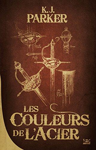 La trilogie Loredan. Vol. 1. Les couleurs de l'acier