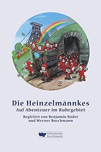 Die Heinzelmännkes: Auf Abenteuer im Ruhrgebiet