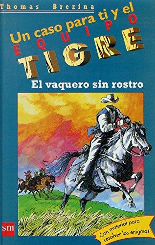 El vaquero sin rostro (Equipo tigre, Band 19)