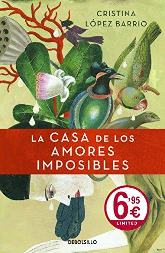 La casa de los amores imposibles (CAMPAÑAS, Band 26092)