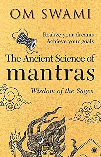 The Ancient Science of Mantras: Wisdom of the Sages