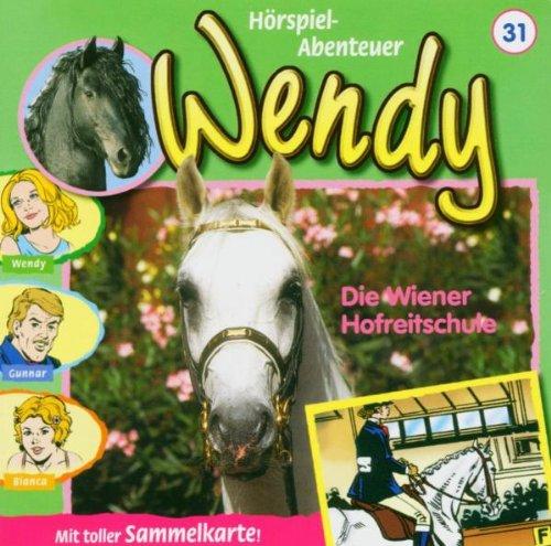 Wendy 31. Die Wiener Hofreitschule. CD.