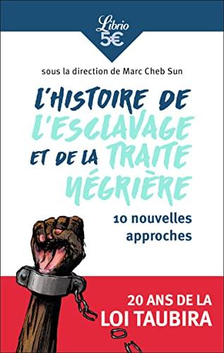 L'histoire de l'esclavage et de la traite négrière : 10 nouvelles approches