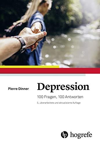 Depression: 100 Fragen, 100 Antworten. Hintergründe, Erscheinung, Therapie