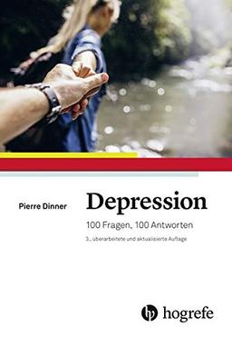 Depression: 100 Fragen, 100 Antworten. Hintergründe, Erscheinung, Therapie