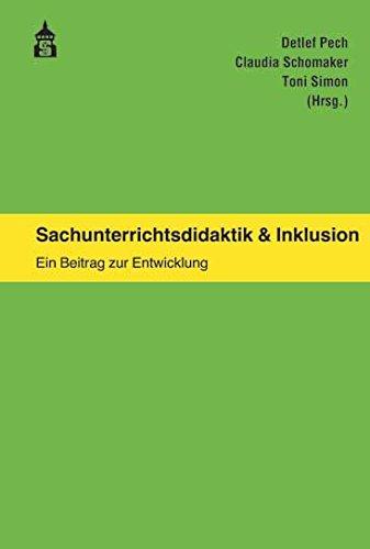 Sachunterrichtsdidaktik & Inklusion: Ein Beitrag zur Entwicklung