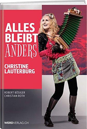 Alles bleibt anders: Christine Lauterburg