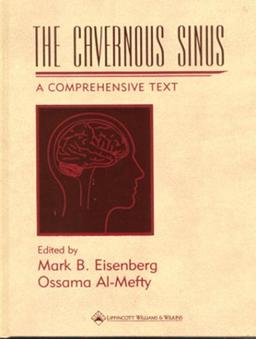 The Cavernous Sinus: A Comprehensive Text