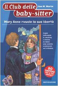 Mary Anne rivuole la sua libertà (Baby sitter club, Band 41)