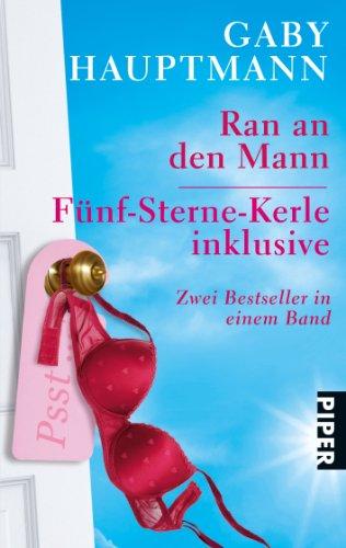 Ran an den Mann  Fünf-Sterne-Kerle inklusive: Zwei Bestseller in einem Band