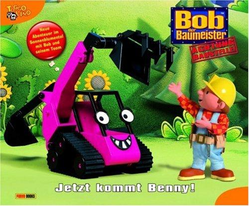 Bob der Baumeister, Geschichtenbuch, Bd. 34: Jetzt kommt Benny!