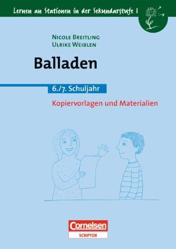 Lernen an Stationen in der Sekundarstufe I - Bisherige Ausgabe: Balladen: 6./7. Schuljahr. Kopiervorlagen und Materialien