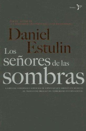 Los señores de las sombras (Bronce)