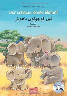 Der schlaue kleine Elefant: Kinderbuch Deutsch-Persisch/Farsi mit mehrsprachiger Audio-CD