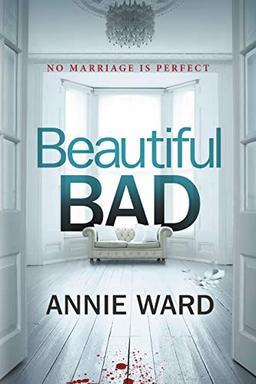 Beautiful Bad: A Novel