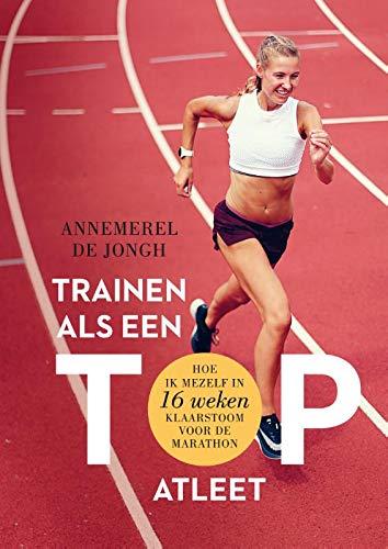 Trainen als een top atleet: hoe ik mezelf in 16 weken klaarstoom voor de marathon