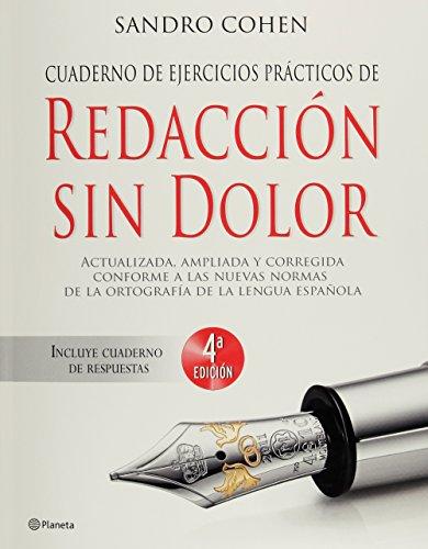 Cuaderno de ejercicios practicos Redaccion sin dolor (Spanish Edition)